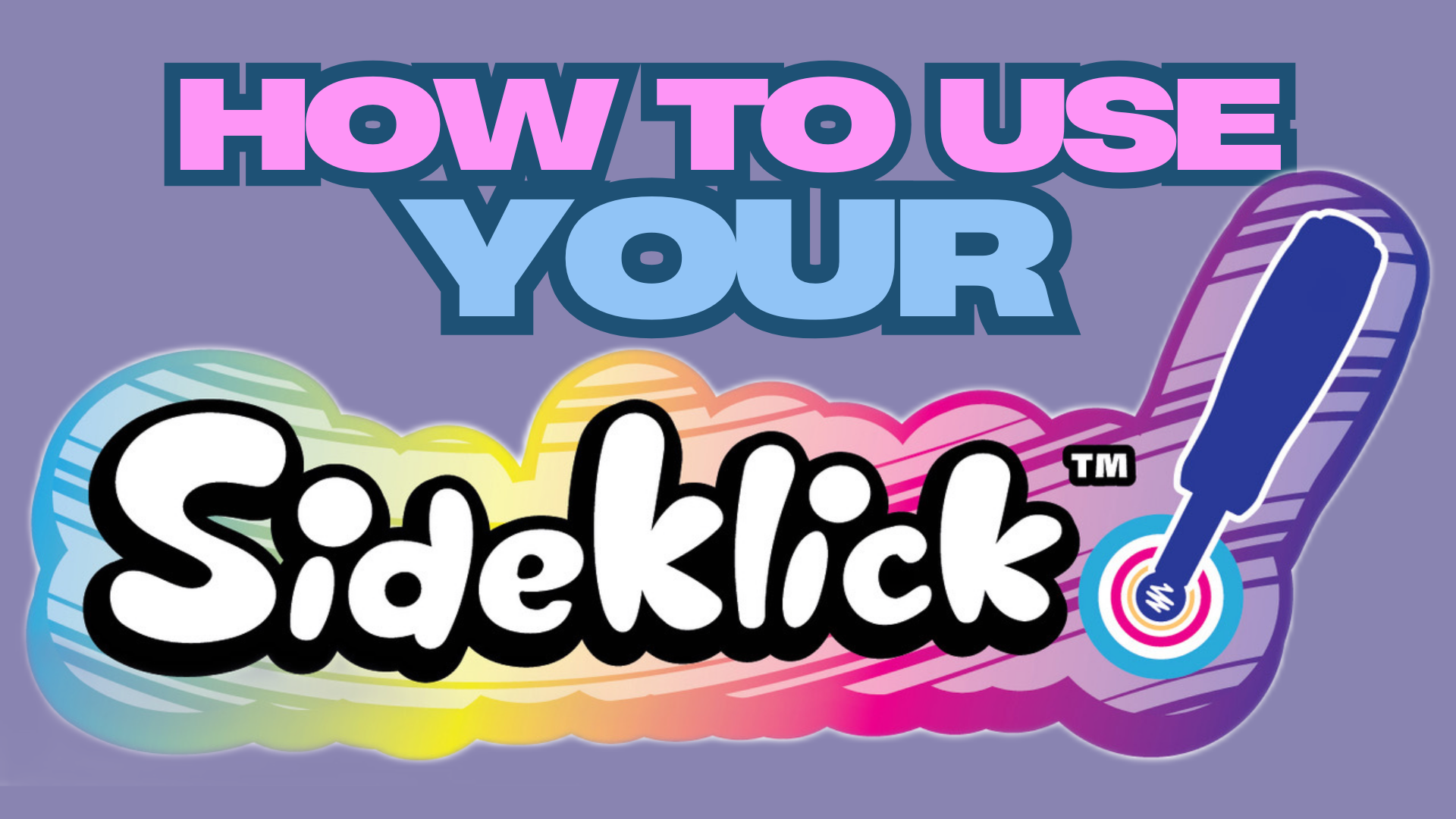 Load video: Sideklick Instruct